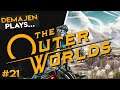 21 - Demajen plays... | The Outer Worlds