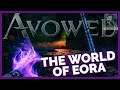 Avowed: What You Should Know About The World Of Eora