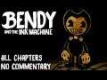 Bendy And The Ink Machine - Full Gameplay Walkthrough | All Chapters + Ending [ No Commentary ]