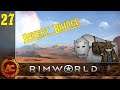 Desert Bridge | Rimworld 1.0 [Gameplay ITA] #27
