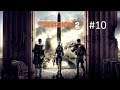 Division 2 W/Alex Part 10 Stronghold time