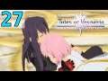 ECLIPSING THE MOON - Let's Play 「 Tales of Vesperia: Definitive Edition (PC) 」 - 27