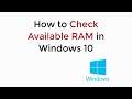 How to Check Available RAM in Windows 10