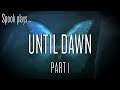 Incoming Slasher Movie - Until Dawn #01