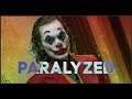 Joker | Paralyzed