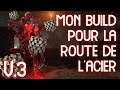 MON BUILD POUR LA ROUTE DE L'ACIER (V.3) | WARFRAME FR