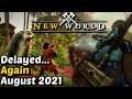New World - Delays, Dungeons & Battlegrounds - 2021 MMORPG