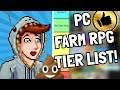 Rating All PC FARM RPG's Using a TIER LIST!!