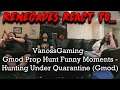 Renegades React to... VanossGaming - Gmod Prop Hunt Funny Moments - Hunting Under Quarantine! (GMod)
