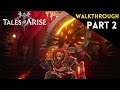 TALES OF ARISE - WALKTHROUGH PART 2 - [BATTLE PREPARATION AND BALSEPH BOSS FIGHT]