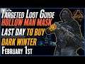 The DIVISION 2 | Targeted Loot Today | February 1 | *HOLLOW MAN MASK* | FARMING GUIDE