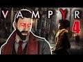 The Talking Simulator | Vampyr Part 4