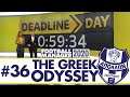 TRANSFER SPECIAL | Part 36 | THE GREEK ODYSSEY FM20 | Football Manager 2020