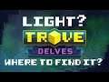 TROVE | LIGHT? Where To Find It?! | Trove Guide & Tutorial