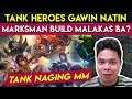 10 Tank Heroes Gawin nating Marksman  Mobile Legends