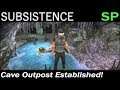 Cave Outpost Established! | Subsistence Single Player Gameplay | EP 130 | Season 4