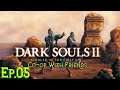 Dark Souls 2 - Co op Let's Play Part 05 : This Invader Won't Leave Us Alone