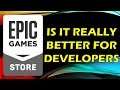 EPIC, IS IT REALLY BETTER FOR DEVELOPERS?