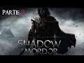 La Tierra Media: Sombras de Mordor  - Parte 2 (Difícil) - Gameplay Walkthrough - Sin comentarios