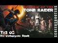 Shadow Of The Tomb Raider - Teil 08 - Die Verborgene Stadt - Gameplay deutsch #sottr
