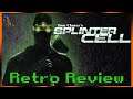 Should you play Tom Clancy's Splinter Cell in 2021? Retro Review