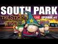 🔴 THE CHOSEN ONE - South Park: The Stick of Truth Live Gameplay