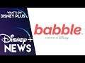 Babble’s Closure Blamed On Disney+  | Disney Plus News