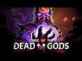 Curse of the Dead Gods - Official Launch Trailer (2021)