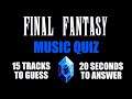 Final Fantasy Music Quiz (Actually 14 Songs...)