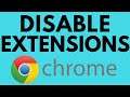 How To Disable Extensions in Google Chrome - 2021