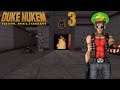 Let's Play Duke 3D Plug & Pray [Part 3] - Come Play With Us, Nukem...