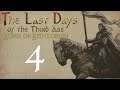 M&B: Warband - The Last Days of the Third Age - The Story of Akkar - Chapter 4