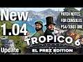 New Tropico 6 1.04 Update 🐠 La Calabaza Patch Notes PS4 XB1