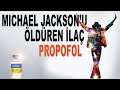 PROPOFOL: MICHAEL JACKSON'U ÖLDÜREN İLAÇ | Eğlenceli Farmakoloji #13