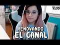 RENOVANDO EL CANAL | Kirsa Moonlight Vlog Español