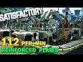 Satisfactory 112 REINFORCED PLATES PER MINUTE!! Building The Giant Iron Factory