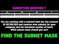 Subnetting Question 7 | Find the subnet mask to get 9 Subnets with maximum Host