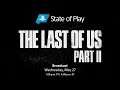 The Last of Us Part II - State of Play Presentation
