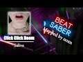 Beat Saber - Click Click Boom - Saliva