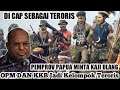 DI CAP SEBAGAI T3R0R1S !! Pemerintah Papua Minta Kaji Ulang KKB DAN OPM Sebagai T3r0r1s
