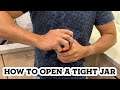 How To Open A Tight Jar