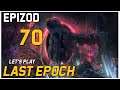 Let's Play Last Epoch - Epizod 70