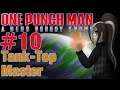 Let's Play One Punch Man: A Hero Nobody Knows - 10 - Tank-Top Master