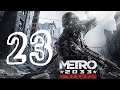 Metro 2033 Redux Walkthrough Part 23 "Driving To Sparta" PS4/PS5/XO/XSX/PC