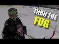 Monsoon Hockey: Thru the Fog