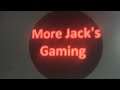 More Jack’s Gaming - My New YouTube Channel: Announced