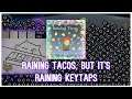Raining Tacos, but it's raining keytaps | ROBLOX RoBeats