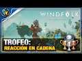 REACCIÓN EN CADENA (TROFEO) | WINDFOLK (PS4) | GUÍA DE TROFEOS