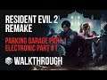 Resident Evil 2 Remake - Walkthrough Part 29 - Parking Garage Part 1, Electronic Part 1