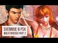 Shenmue 2 PS4 walkthrough (Part 2)